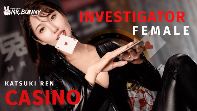 Female investigator who sneaked into the casino